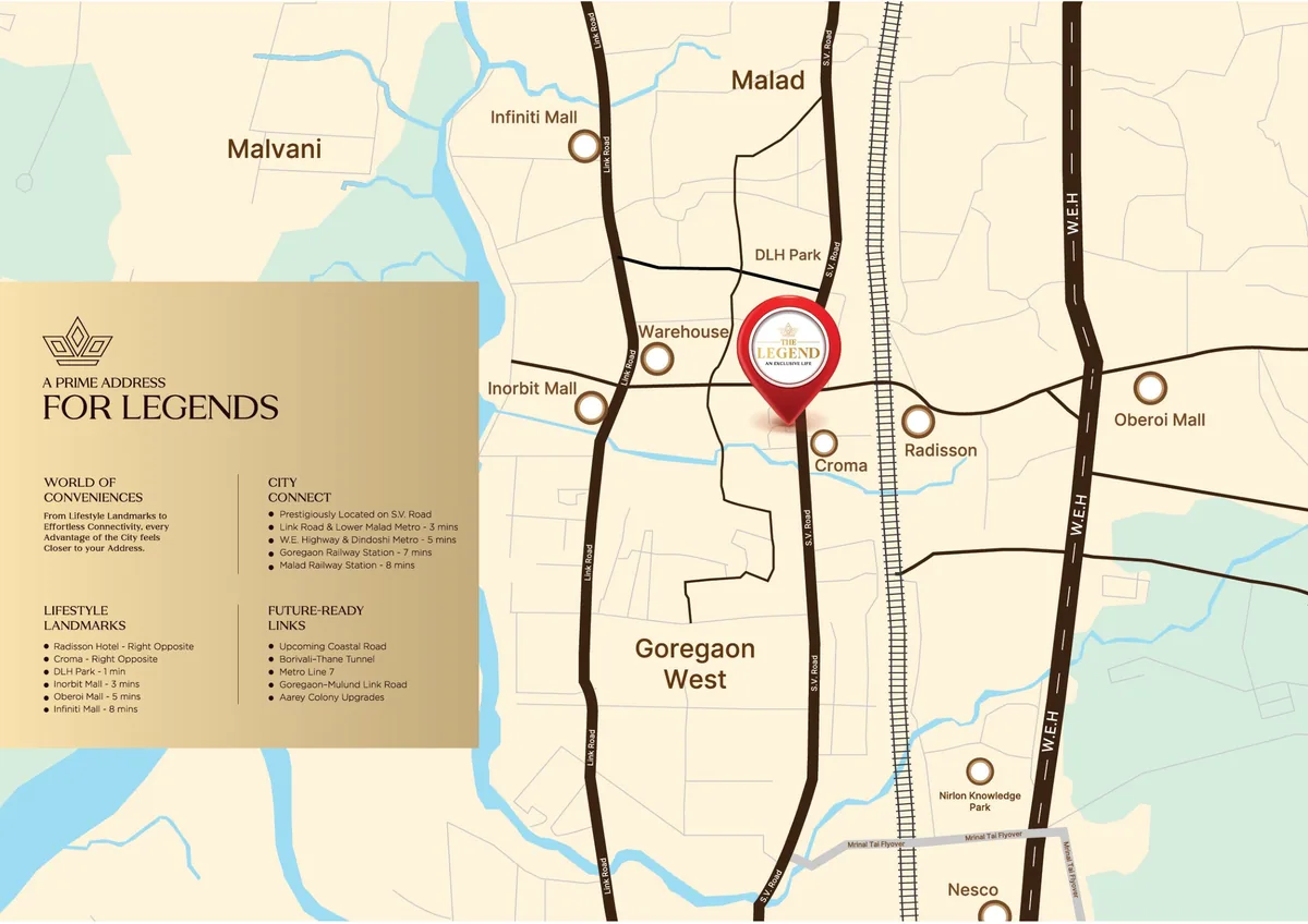 The Legend location map SV Road Goregaon West showing nearby landmarks Radisson Croma Inorbit Mall Metro stations